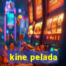 kine pelada